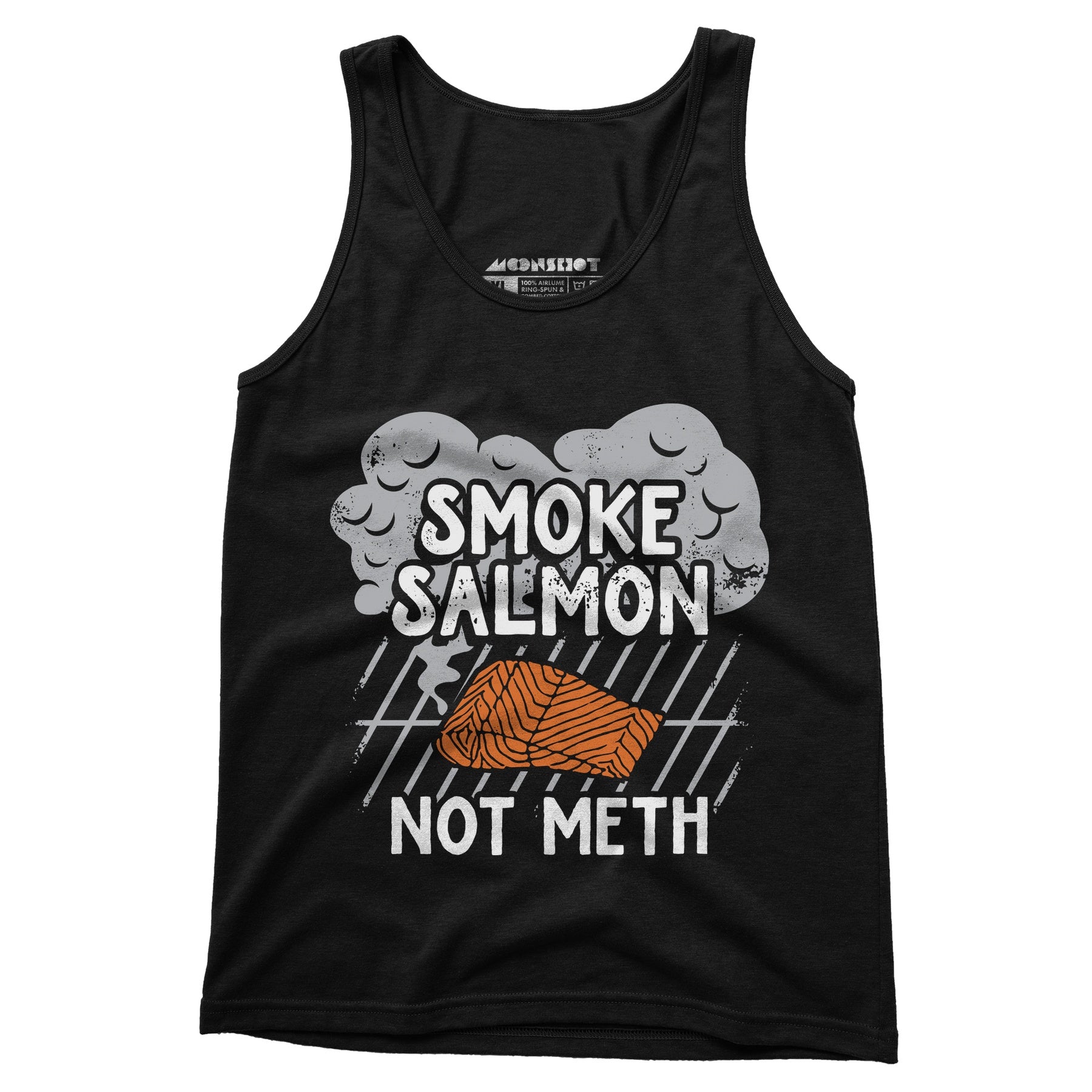 Smoke Salmon Not Meth - Unisex Tank Top