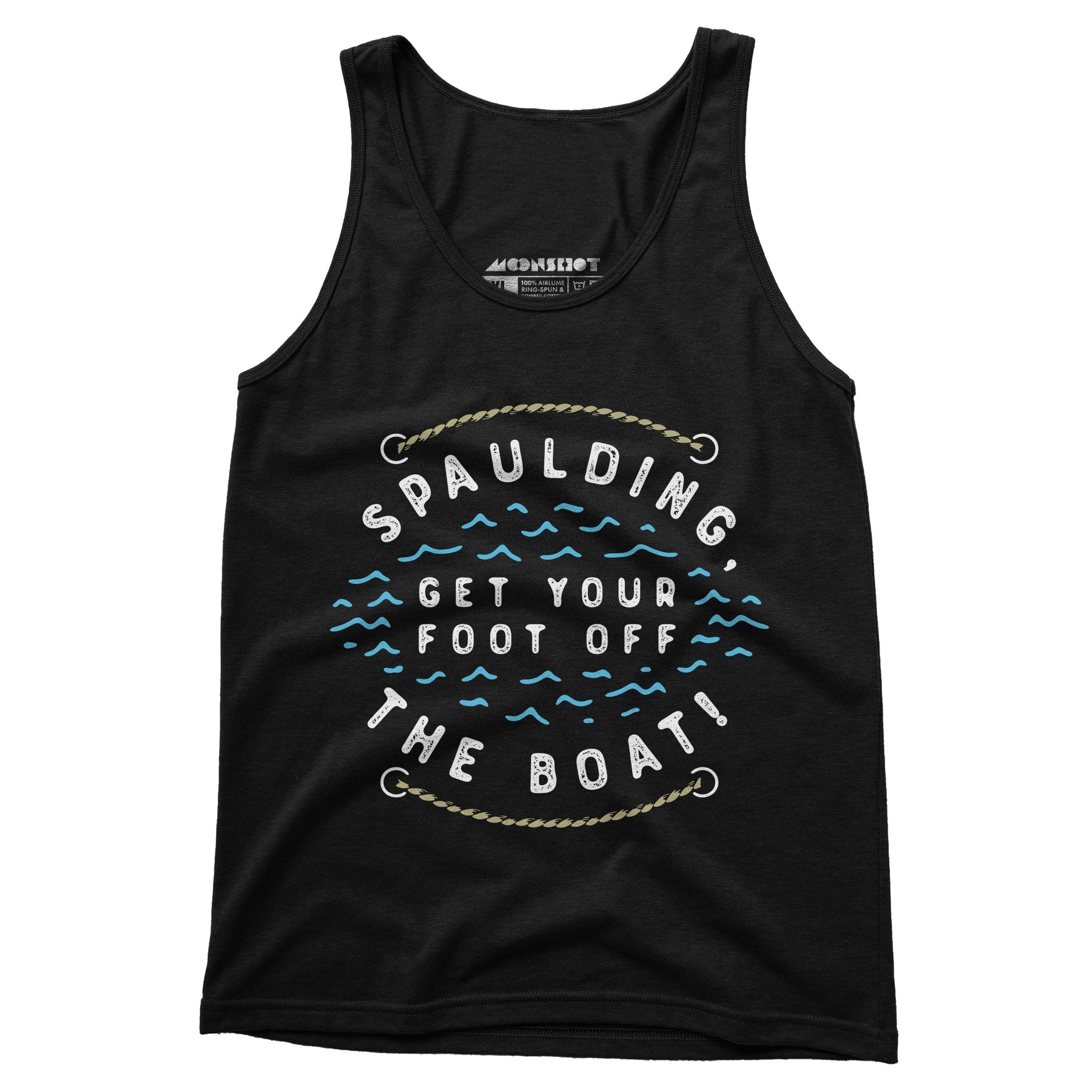 Spaulding Get Your Foot Off The Boat - Unisex Tank Top