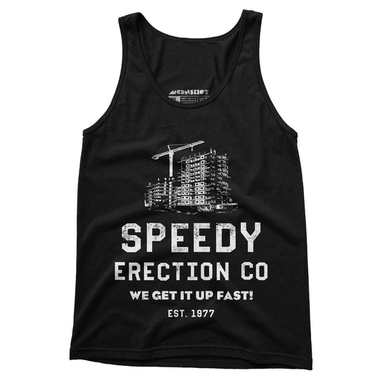 Speedy Erection Co. We Get it Up Fast - Unisex Tank Top
