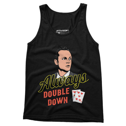 Swingers - Always Double Down - Unisex Tank Top