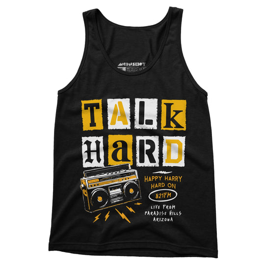 Talk Hard - Pump Up the Volume - Unisex Tank Top