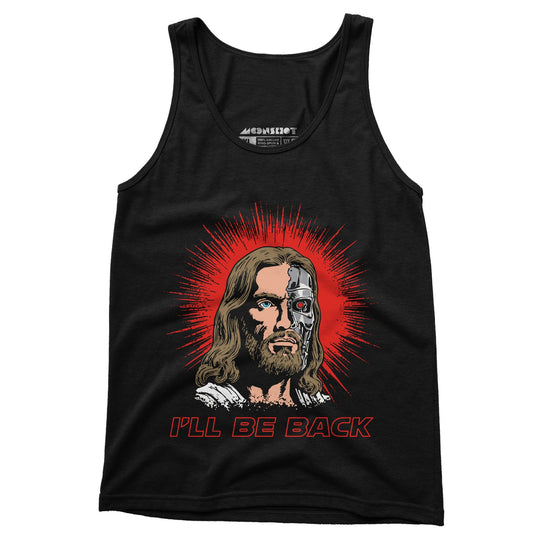 Terminator Jesus - I'll Be Back - Unisex Tank Top