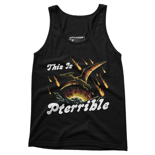 This is Pterrible - Unisex Tank Top