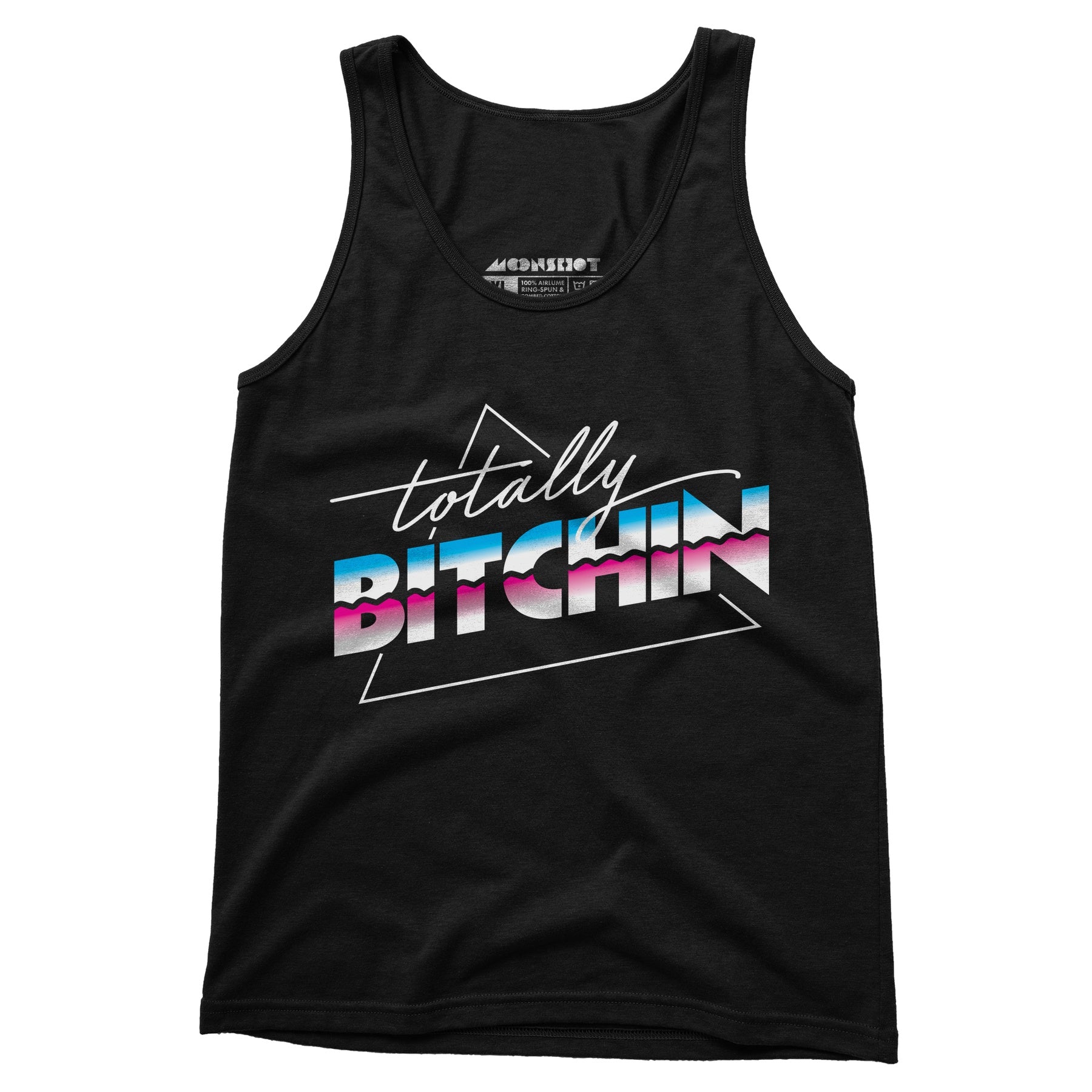 Totally Bitchin - Unisex Tank Top