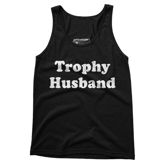 Trophy Husband - Unisex Tank Top