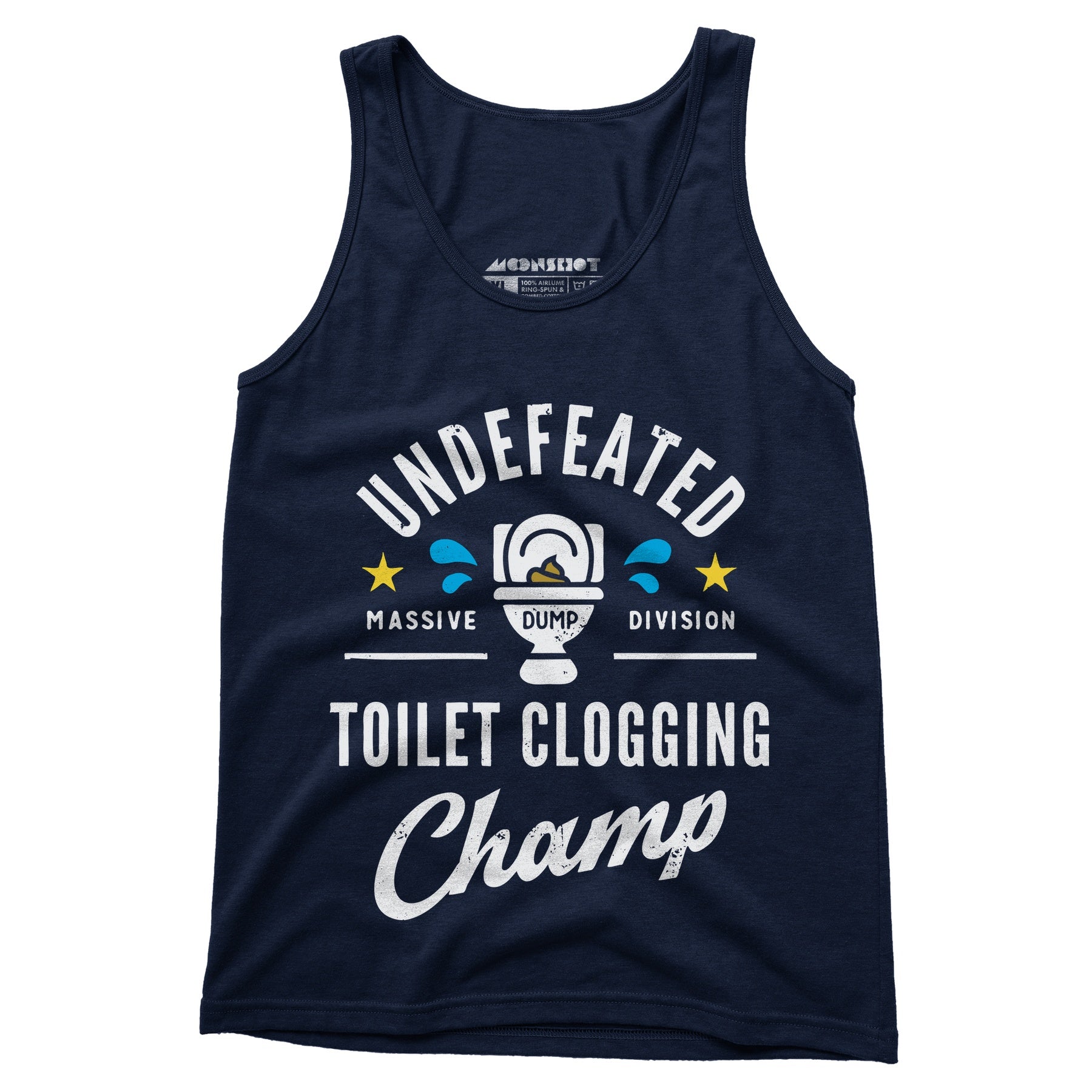 Undefeated Toilet Clogging Champ - Unisex Tank Top