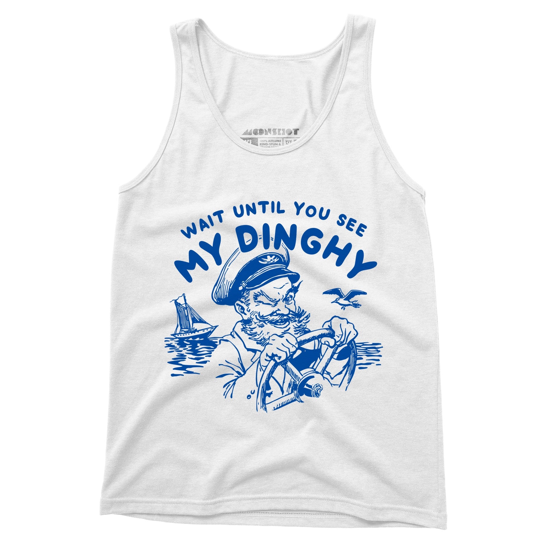 Wait Until You See My Dinghy - Unisex Tank Top