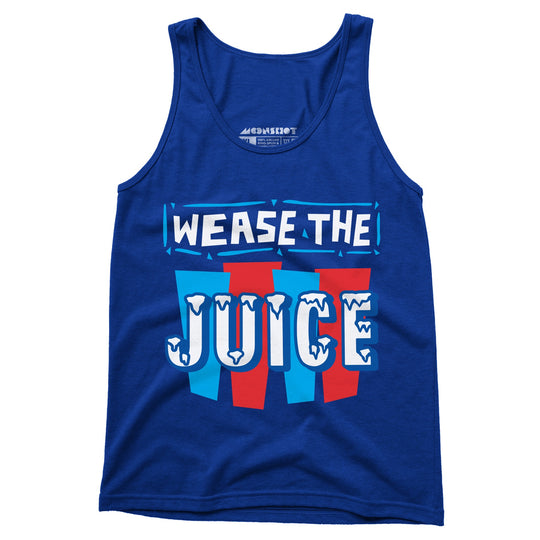 Wease the Juice - Unisex Tank Top