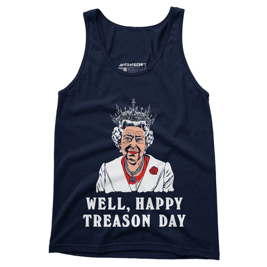 Well, Happy Treason Day - Unisex Tank Top