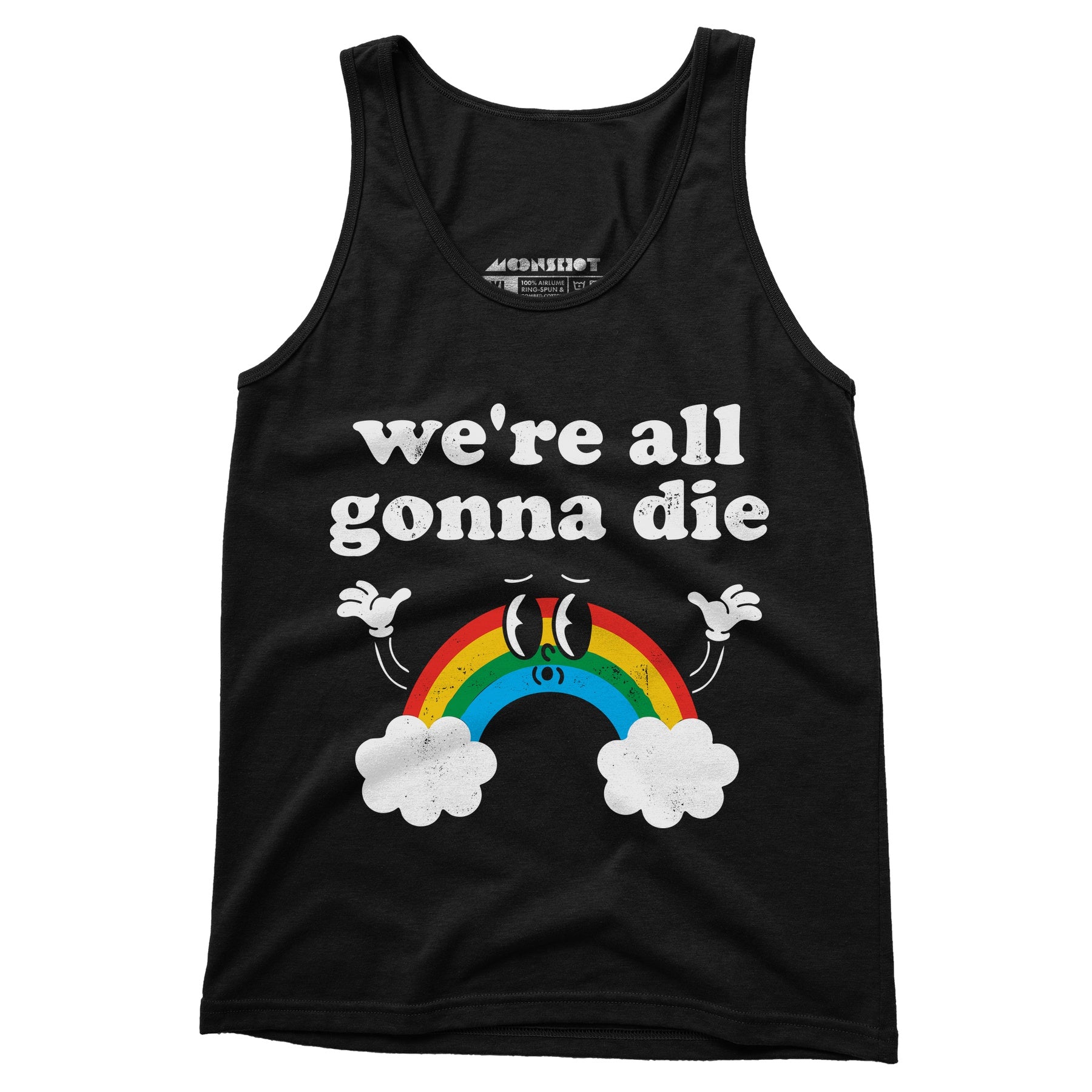 We're All Gonna Die - Unisex Tank Top