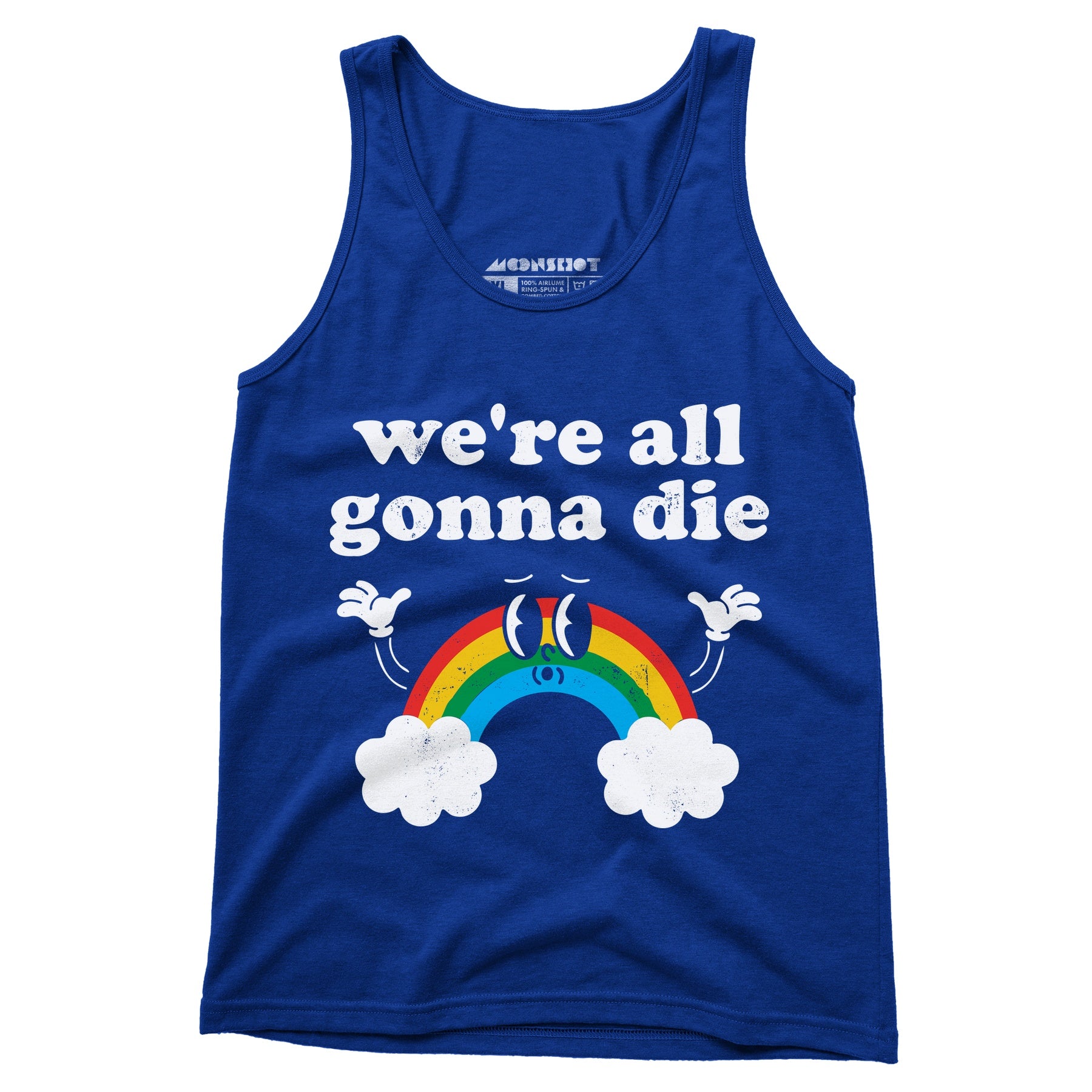 We're All Gonna Die - Unisex Tank Top