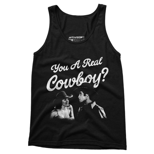 You a Real Cowboy? - Unisex Tank Top