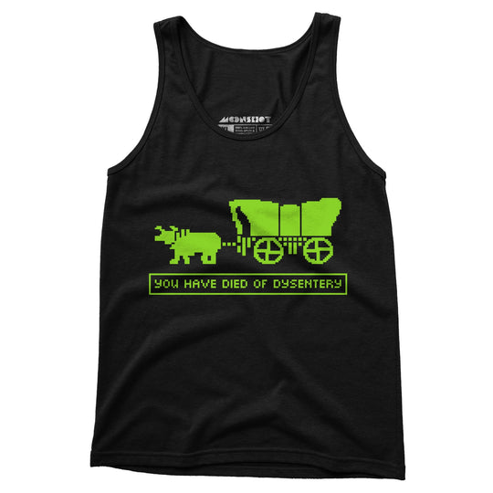 You Have Died of Dysentery - Unisex Tank Top