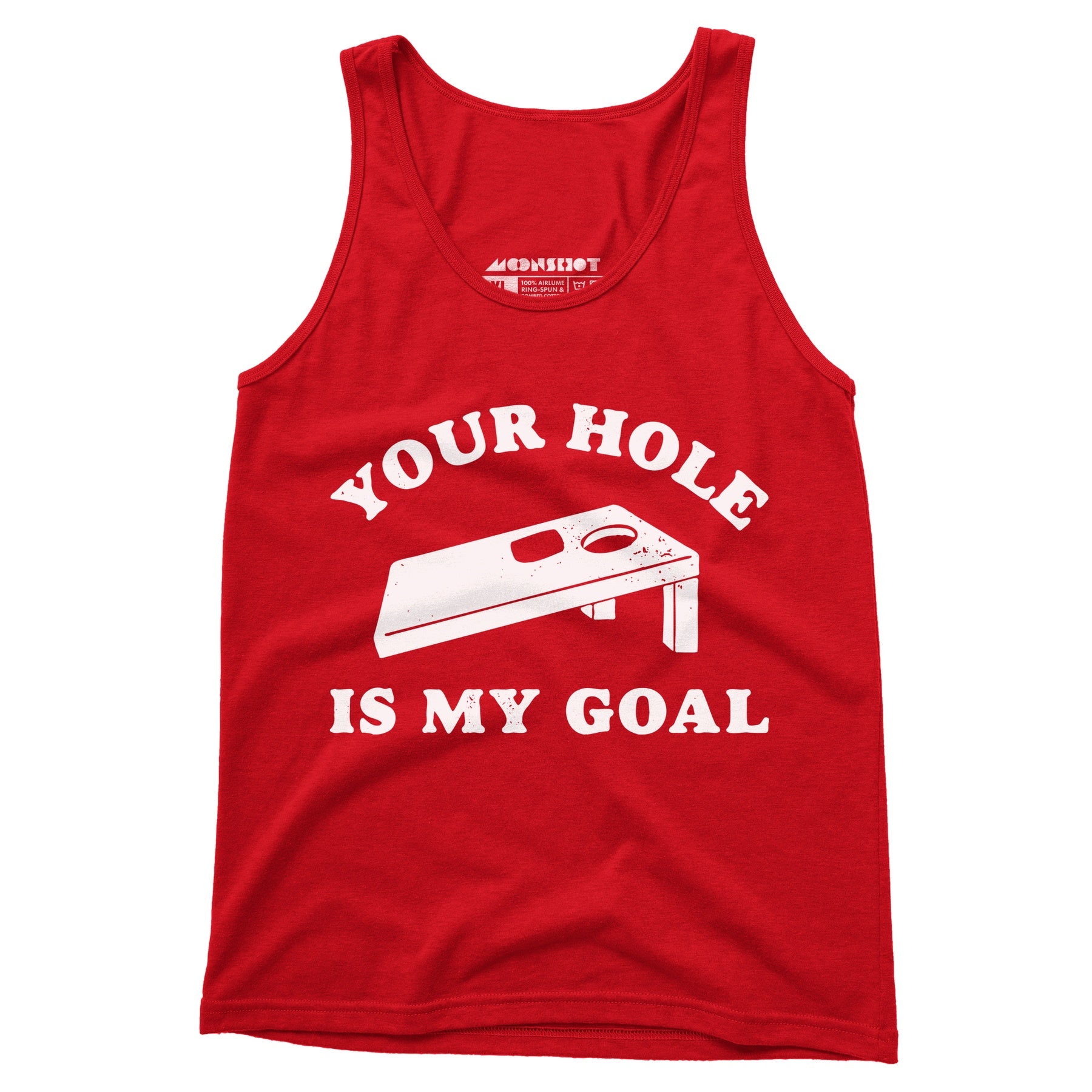 Your Hole is My Goal - Cornhole - Unisex Tank Top
