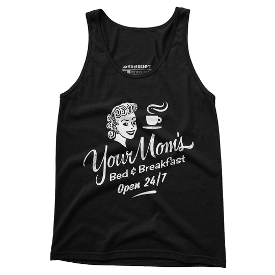 Your Mom's Bed & Breakfast - Unisex Tank Top