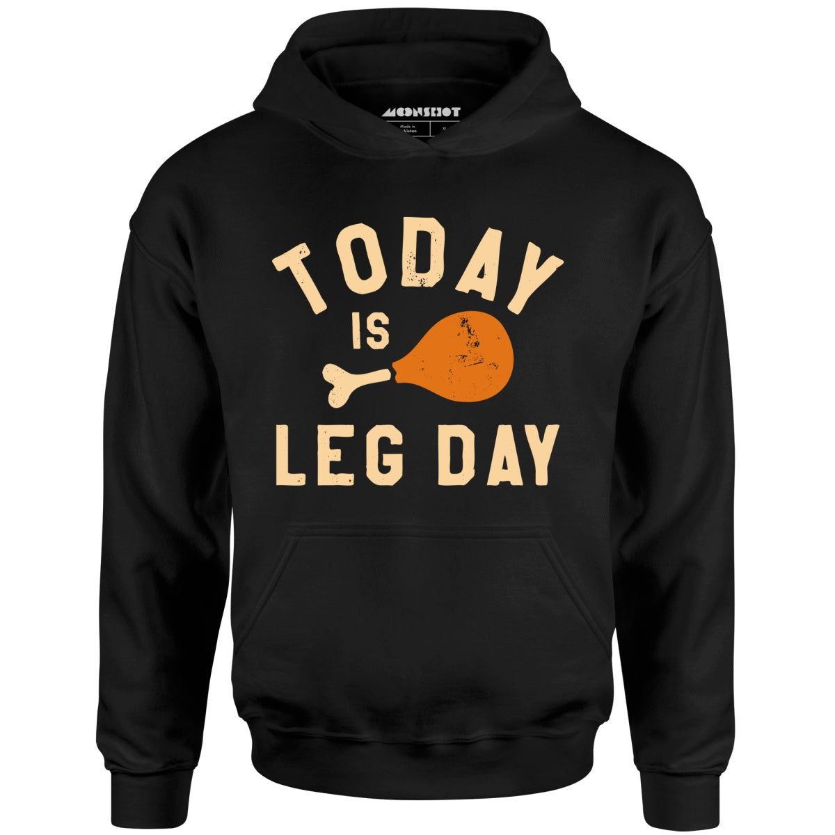 Today is Leg Day - Unisex Hoodie