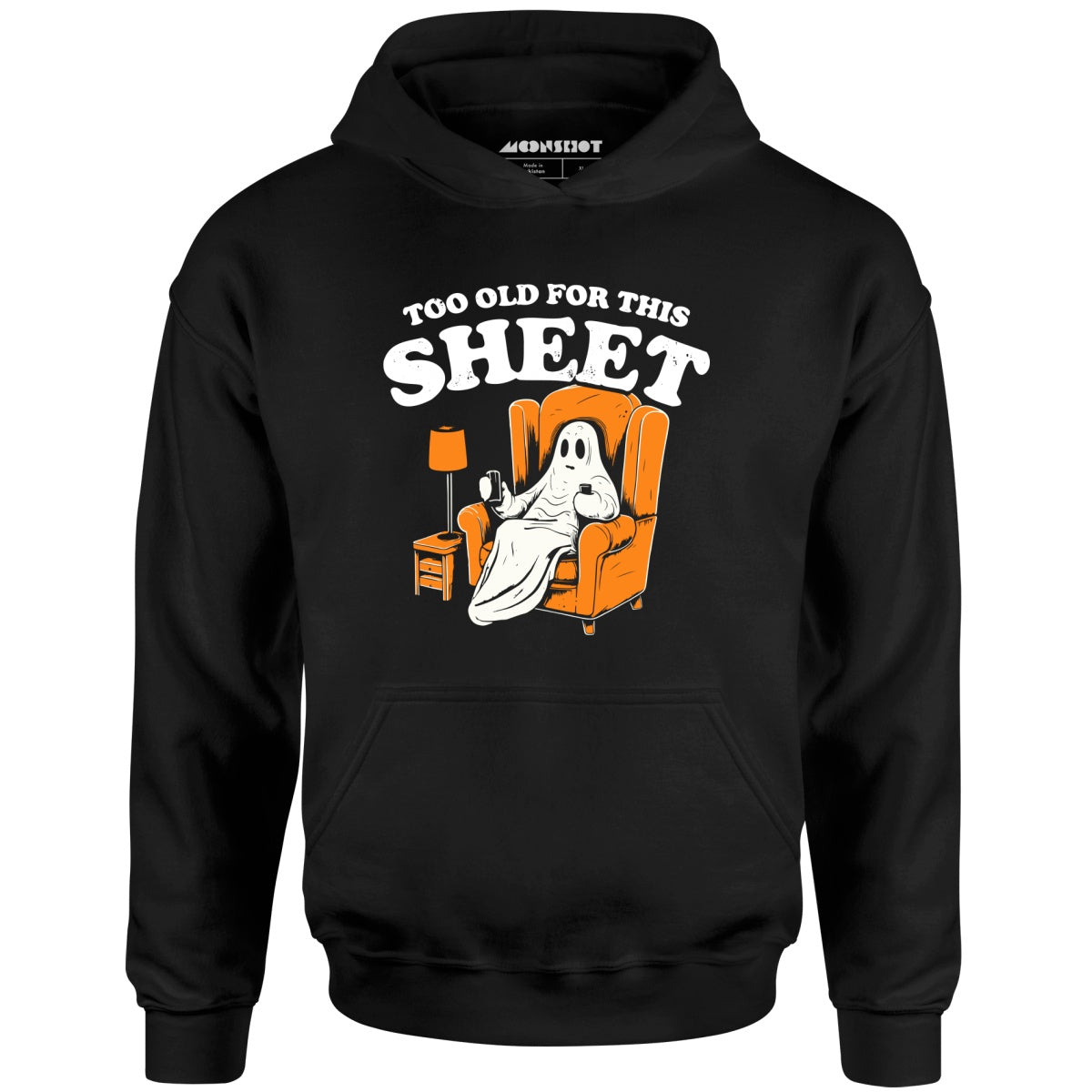 Too Old For This Sheet - Unisex Hoodie