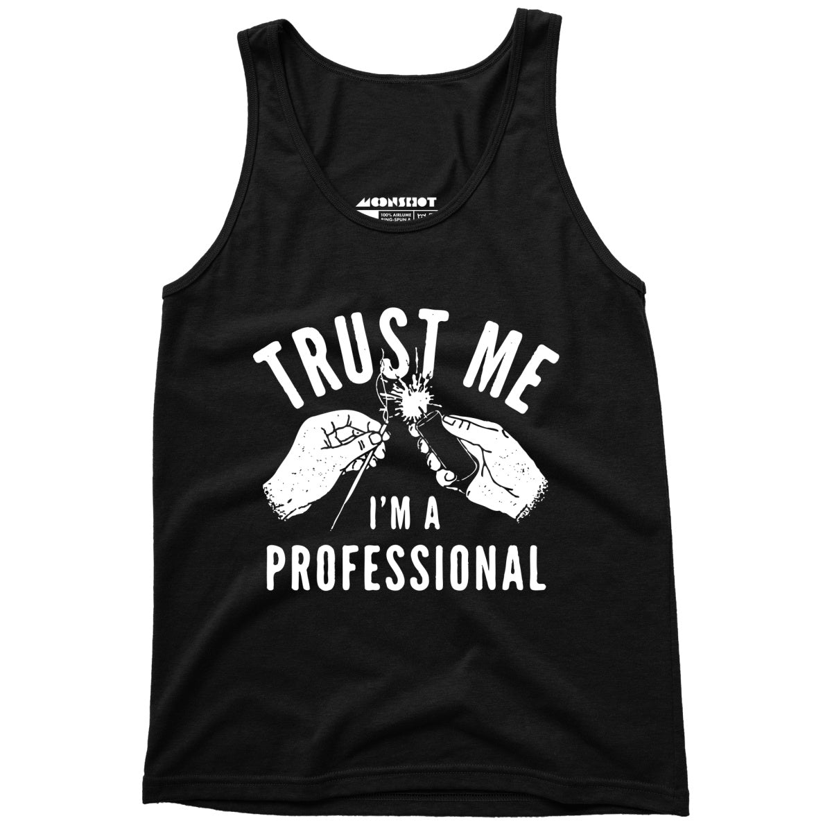 Trust Me I'm a Professional - Unisex Tank Top