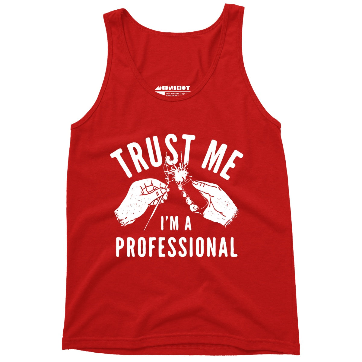 Trust Me I'm a Professional - Unisex Tank Top
