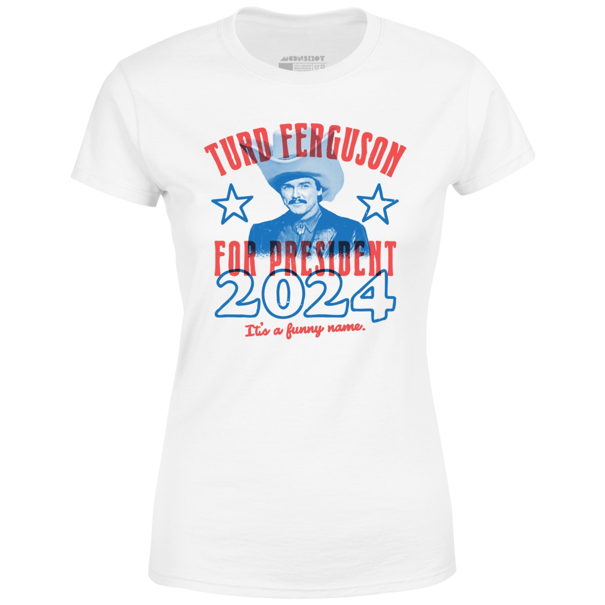 Turd Ferguson 2024 - Women's T-Shirt