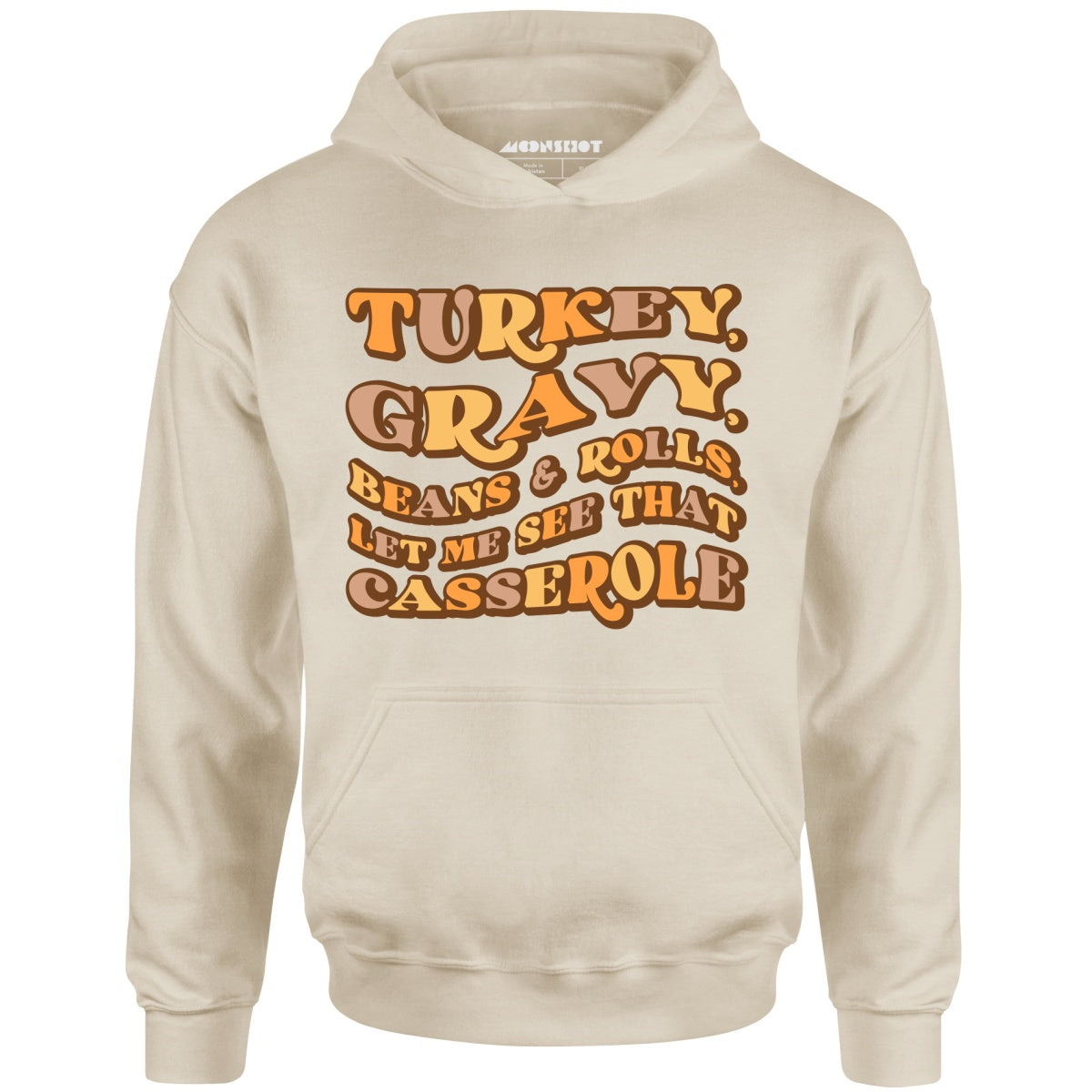 Turkey, Gravy, Beans & Rolls - Unisex Hoodie