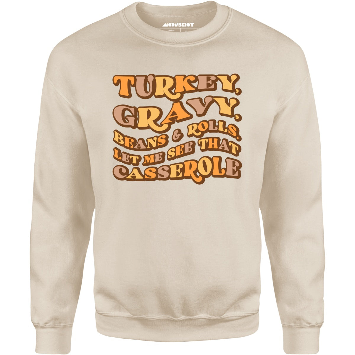 Turkey, Gravy, Beans & Rolls - Unisex Sweatshirt