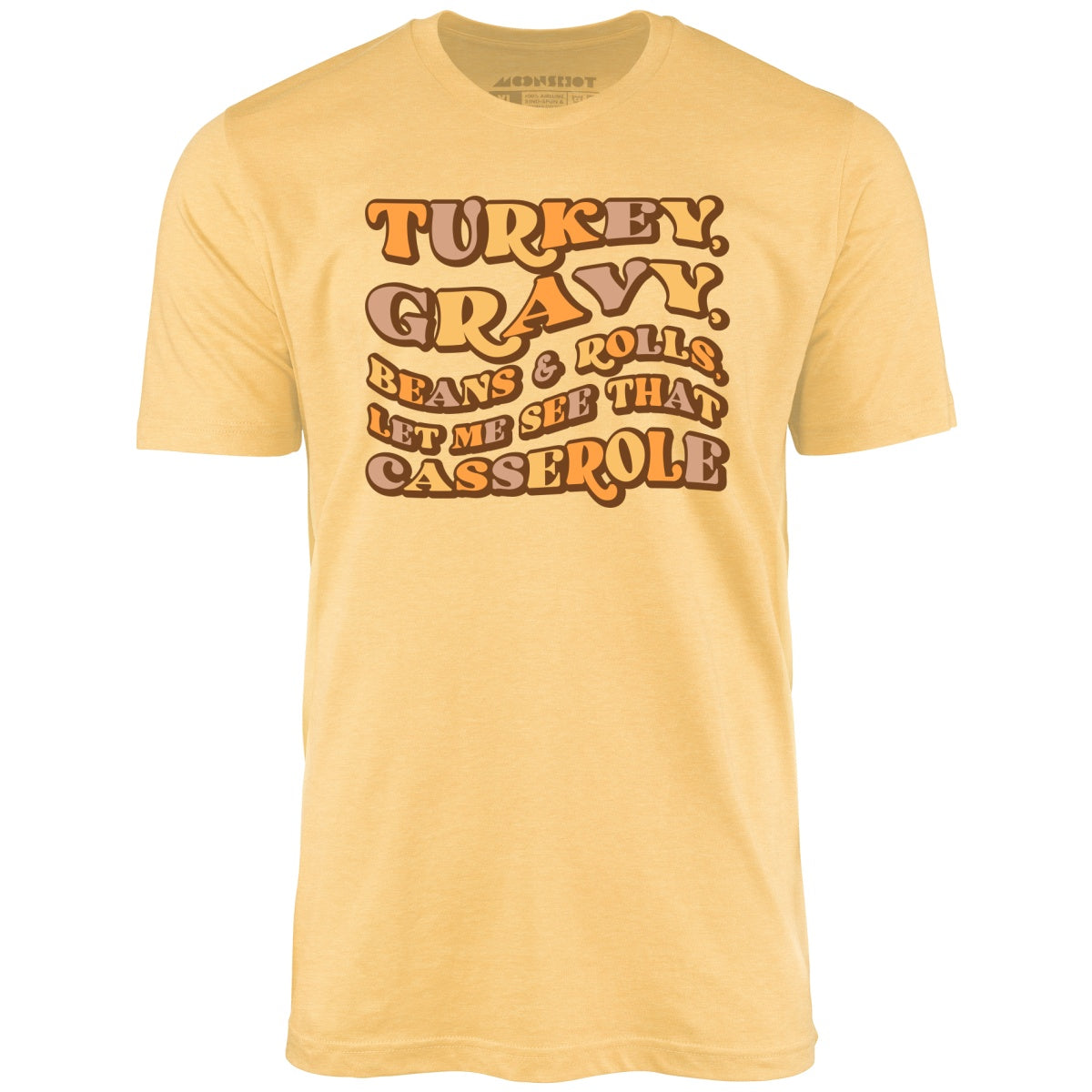 Turkey, Gravy, Beans & Rolls - Unisex T-Shirt