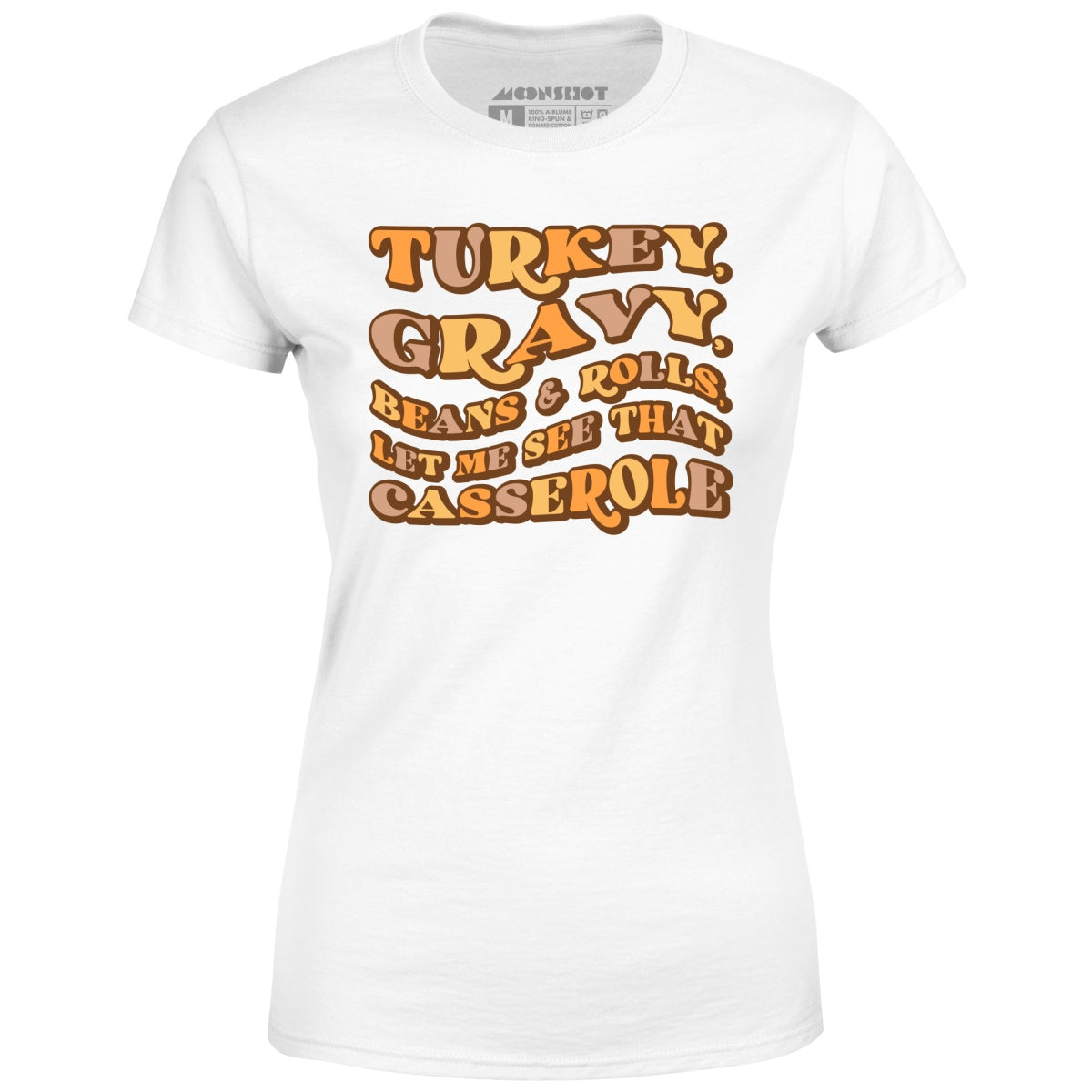 Turkey, Gravy, Beans & Rolls - Women's T-Shirt
