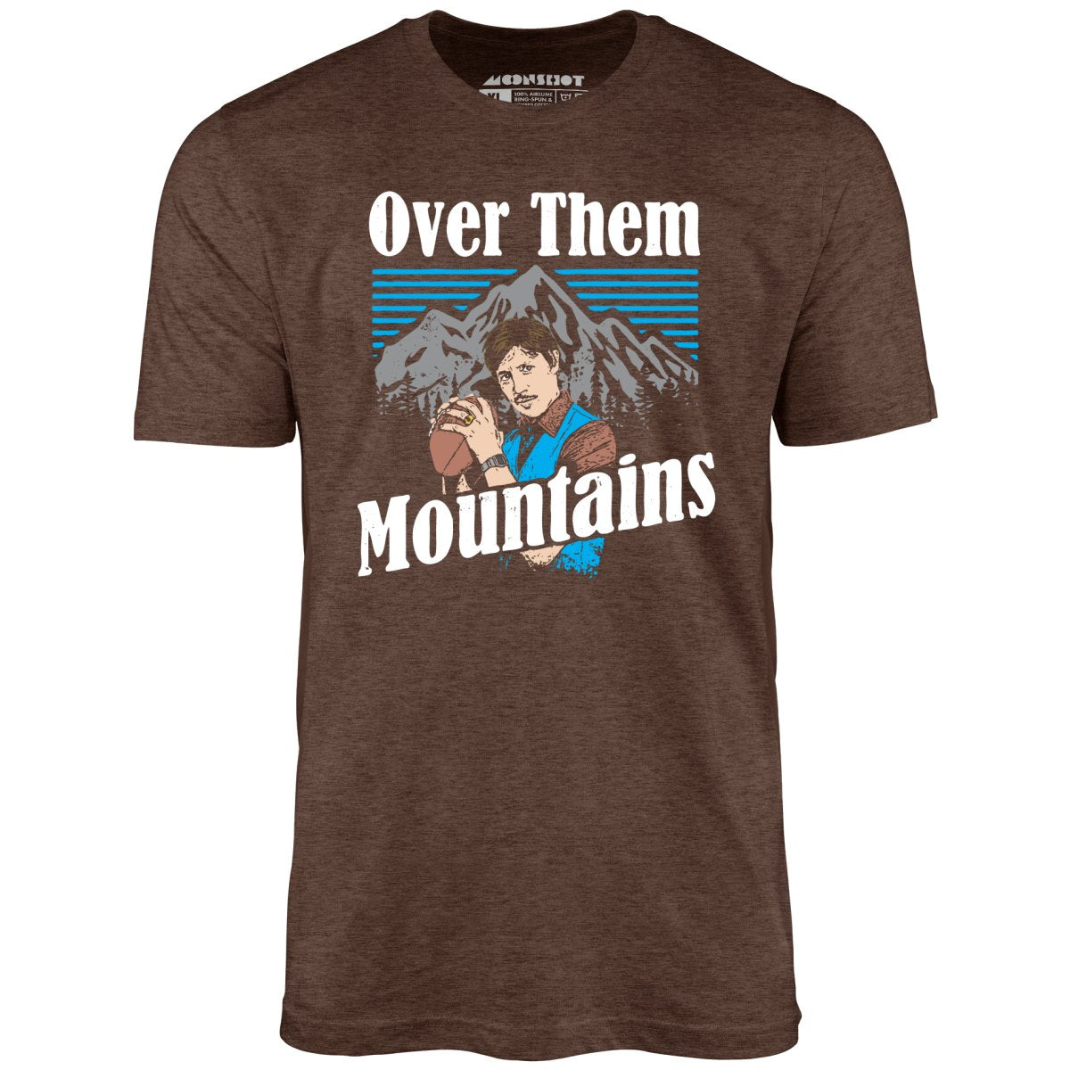 Uncle Rico - Over Them Mountains - Unisex T-Shirt