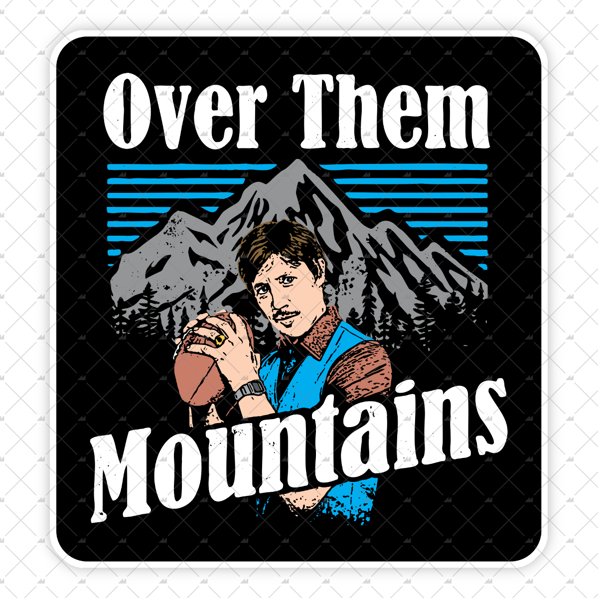 Uncle Rico - Over Them Mountains - Sticker