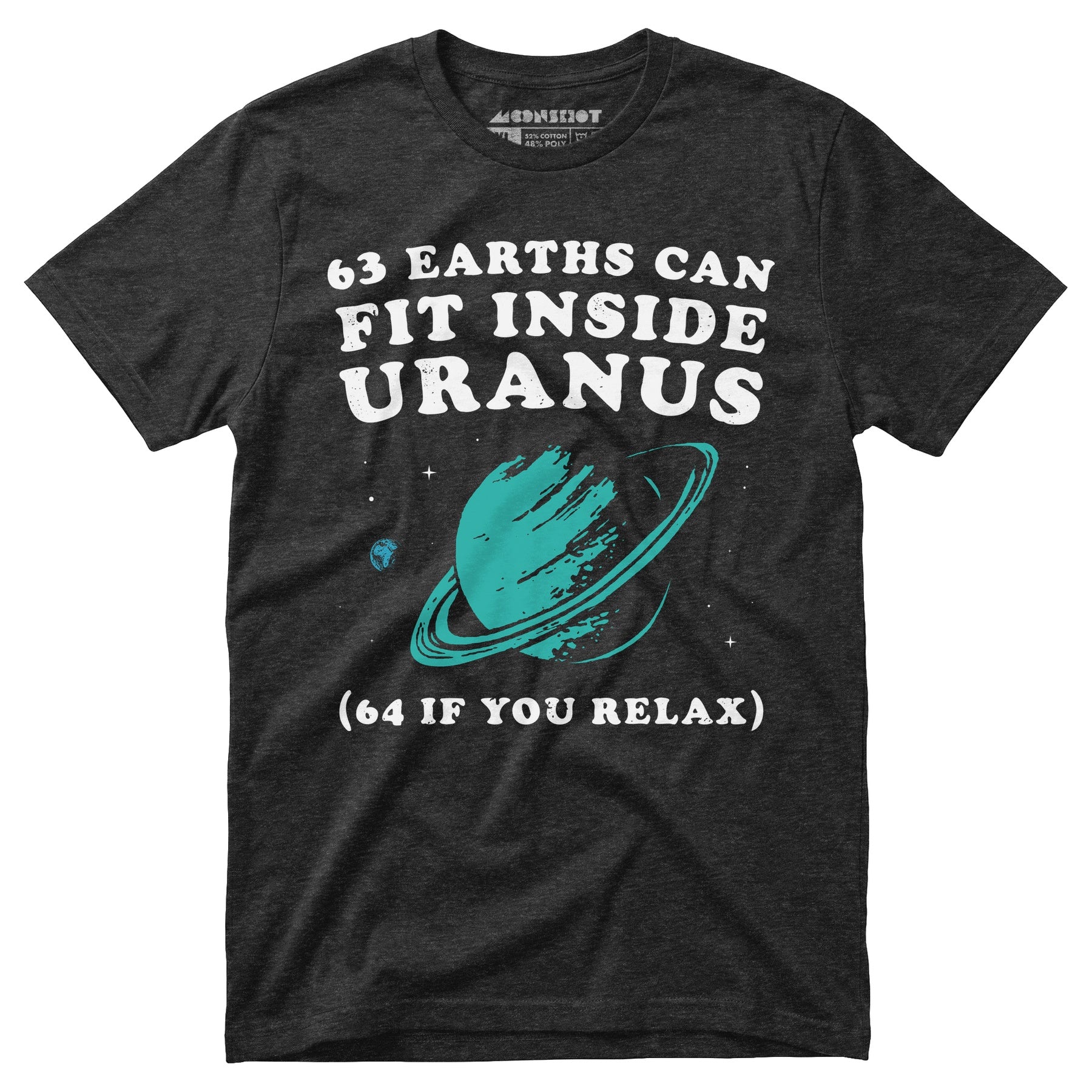 63 Earths Can Fit Inside Uranus - Unisex T-Shirt