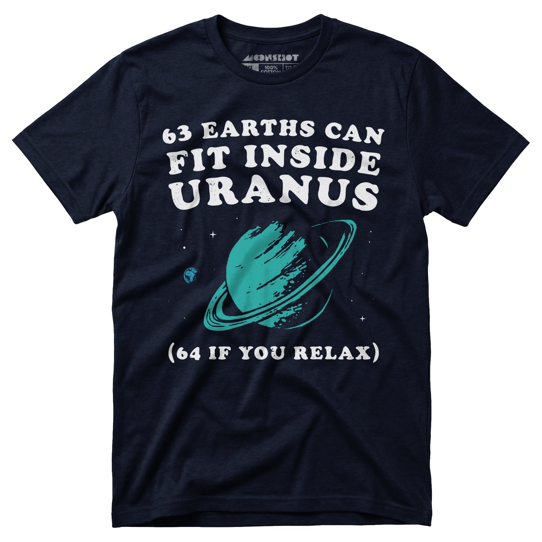 63 Earths Can Fit Inside Uranus - Unisex T-Shirt