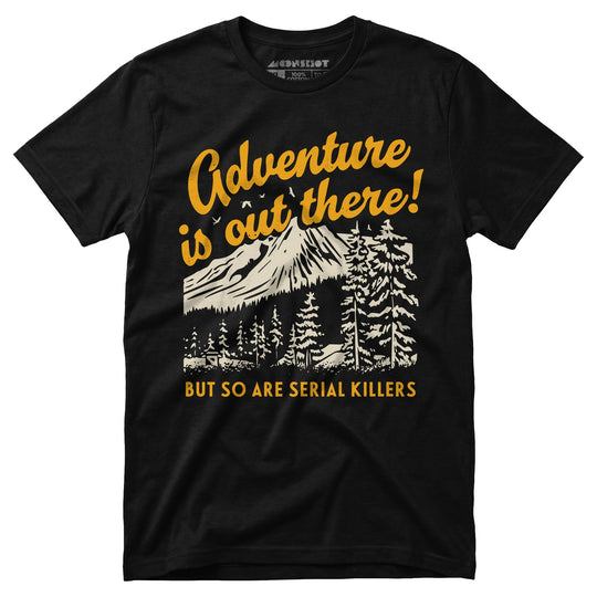 Adventure is Out There - Unisex T-Shirt in Black
