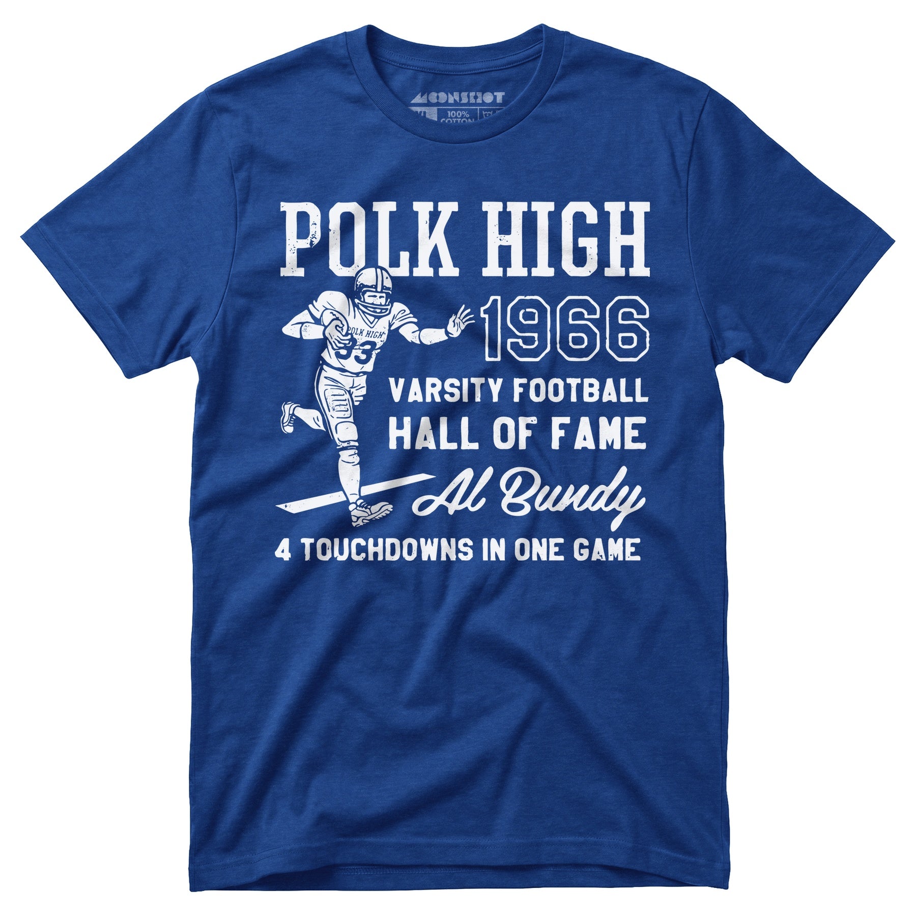 Al Bundy - 1966 Polk High Varsity Football Hall of Fame - Unisex T-Shirt