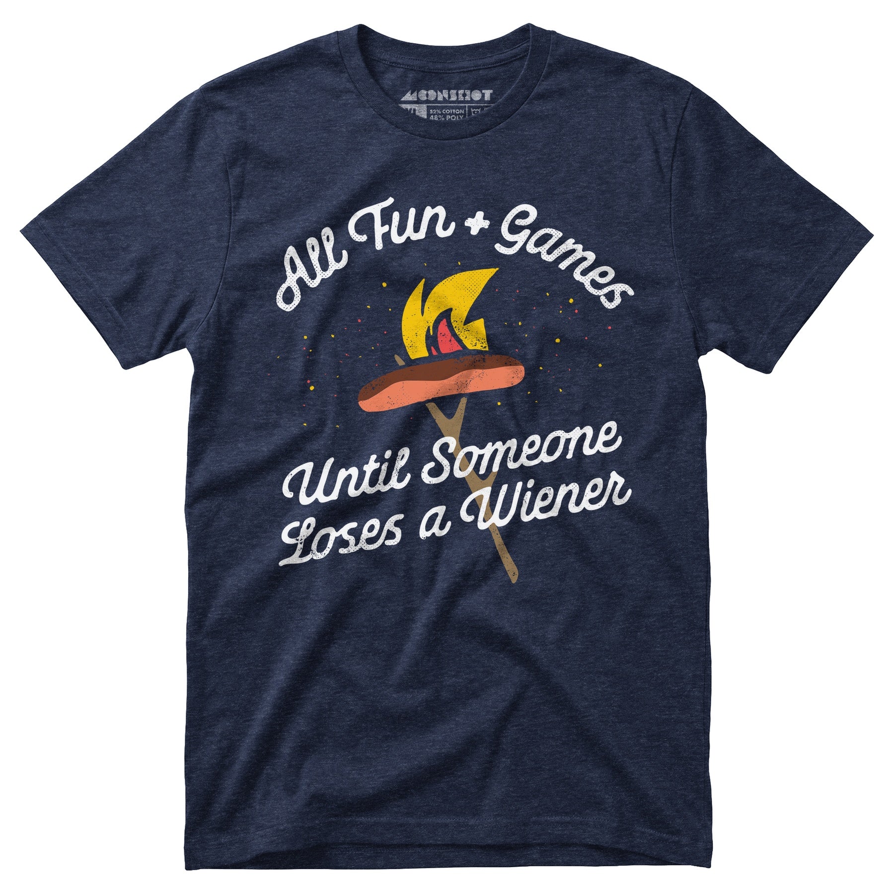 All Fun & Games Until Someone Loses a Wiener - Unisex T-Shirt