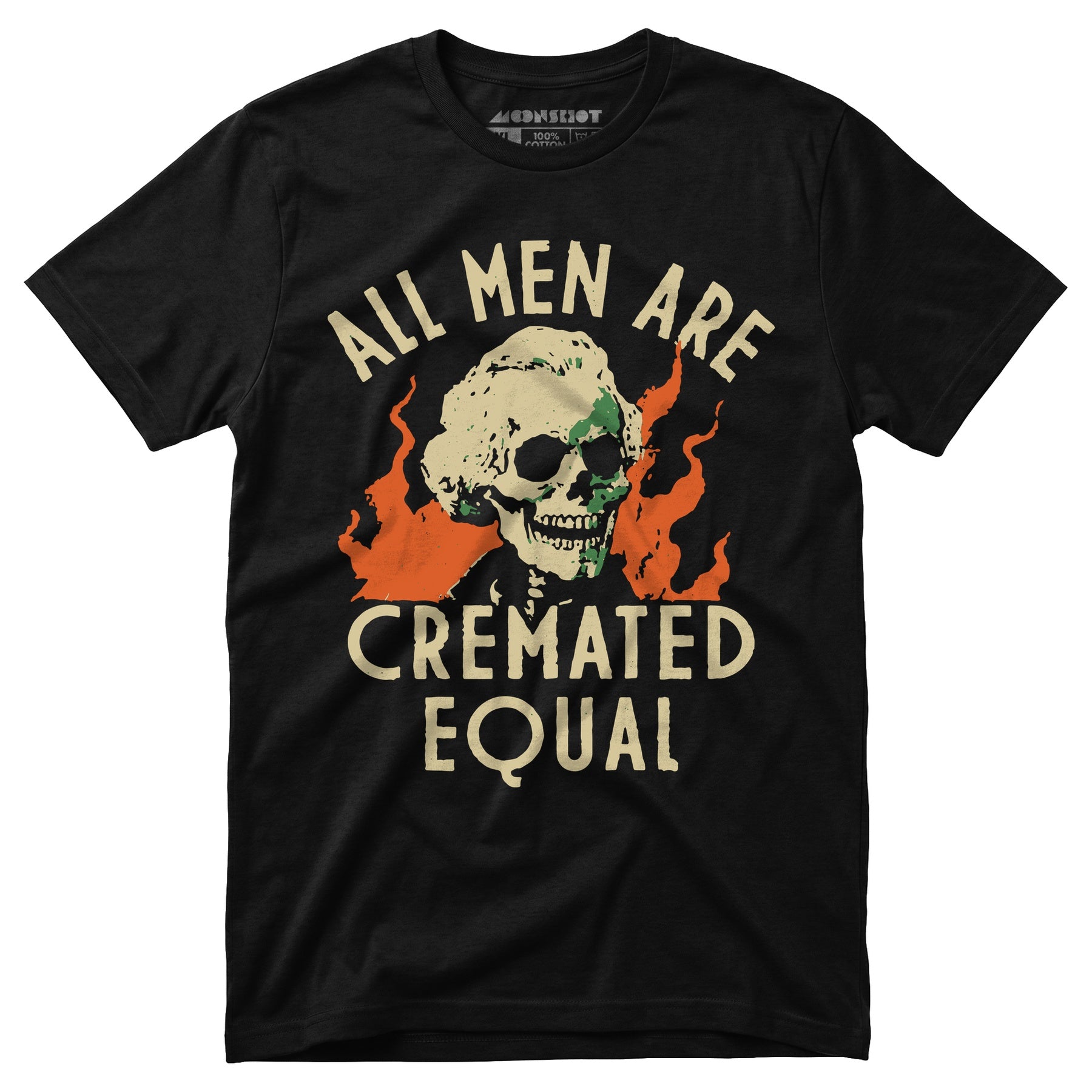 All Men Are Cremated Equal - Unisex T-Shirt