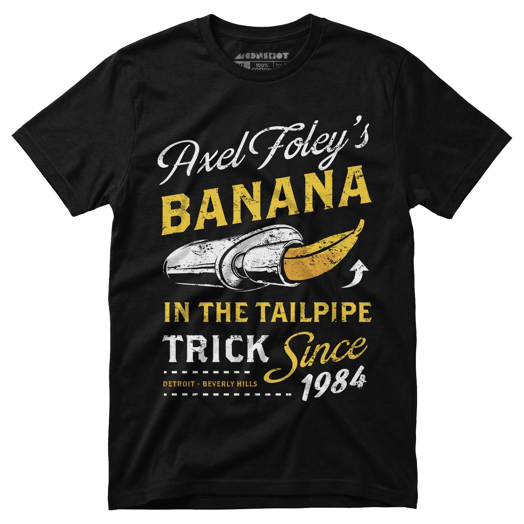 Axel Foley's Banana in the Tailpipe Trick - Unisex T-Shirt