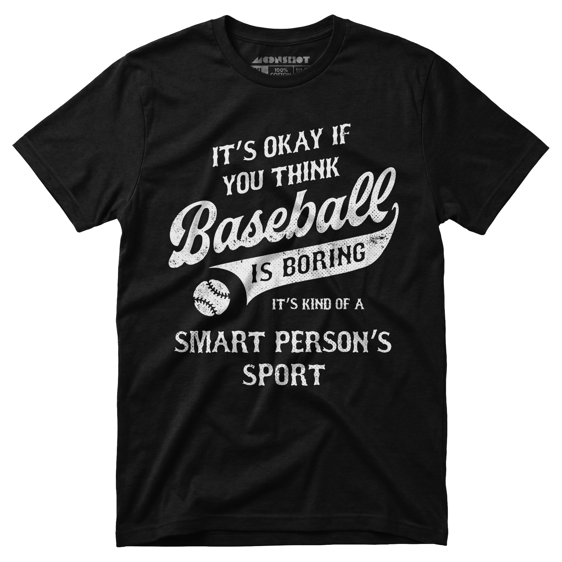 Baseball - Smart Person's Sport - Unisex T-Shirt