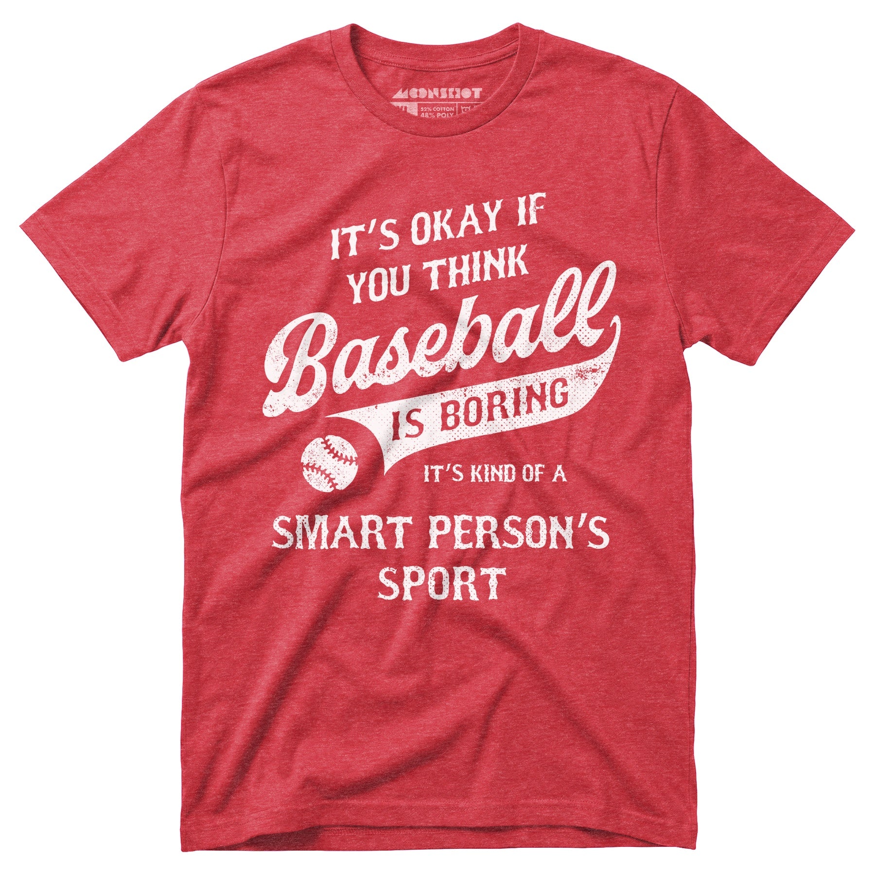 Baseball - Smart Person's Sport - Unisex T-Shirt