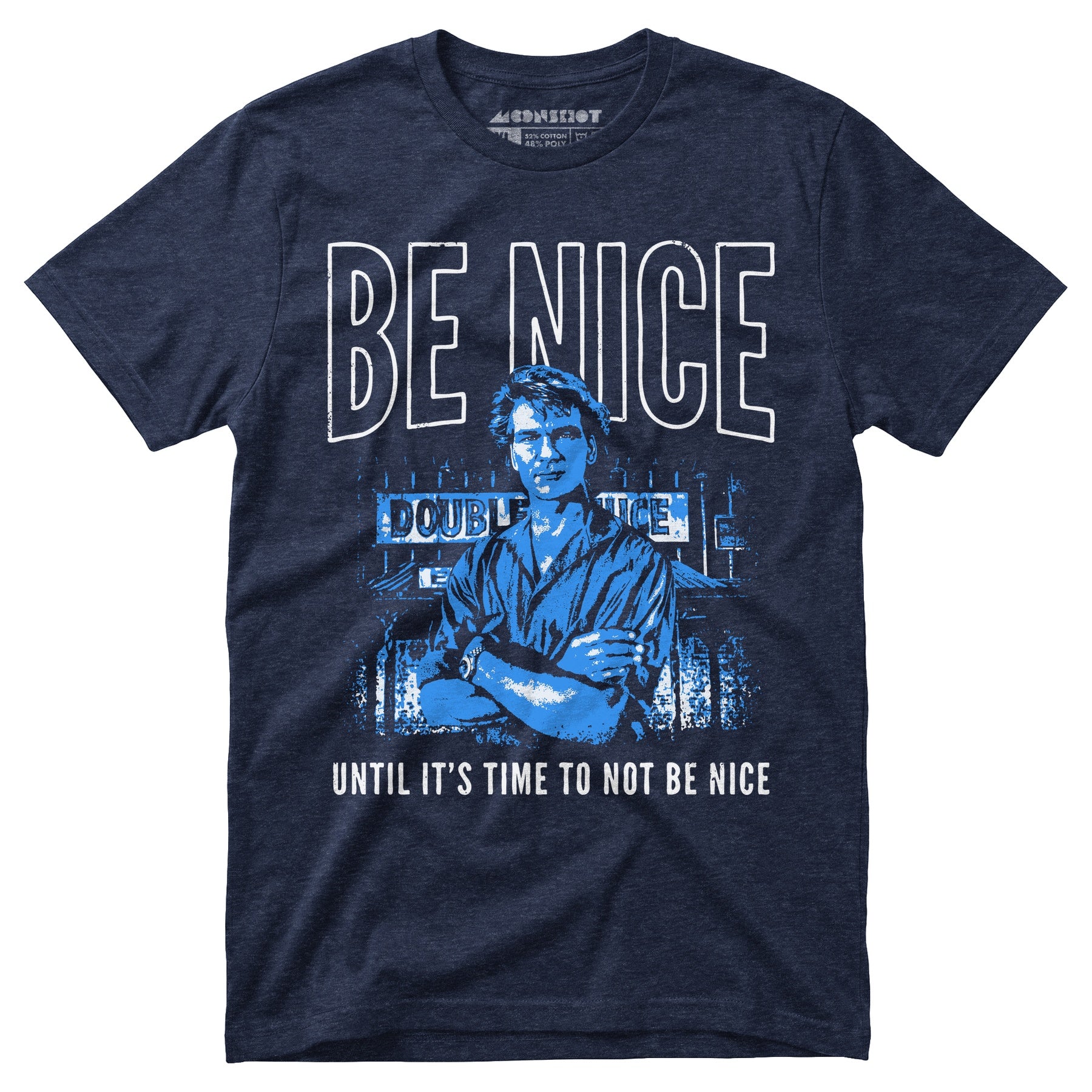 Be Nice Until It's Time to Not Be Nice - Unisex T-Shirt