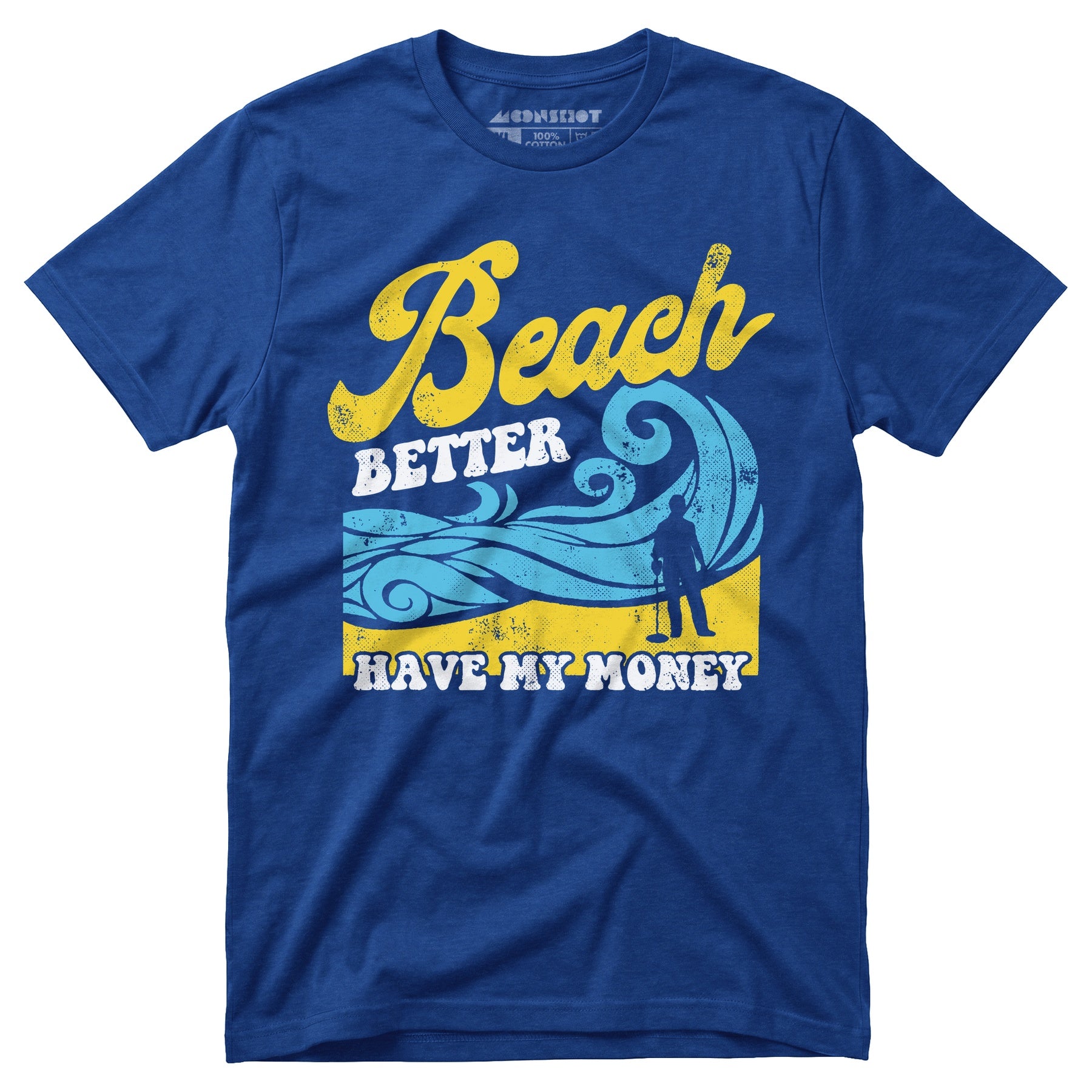 Beach Better Have My Money v2 - Unisex T-Shirt