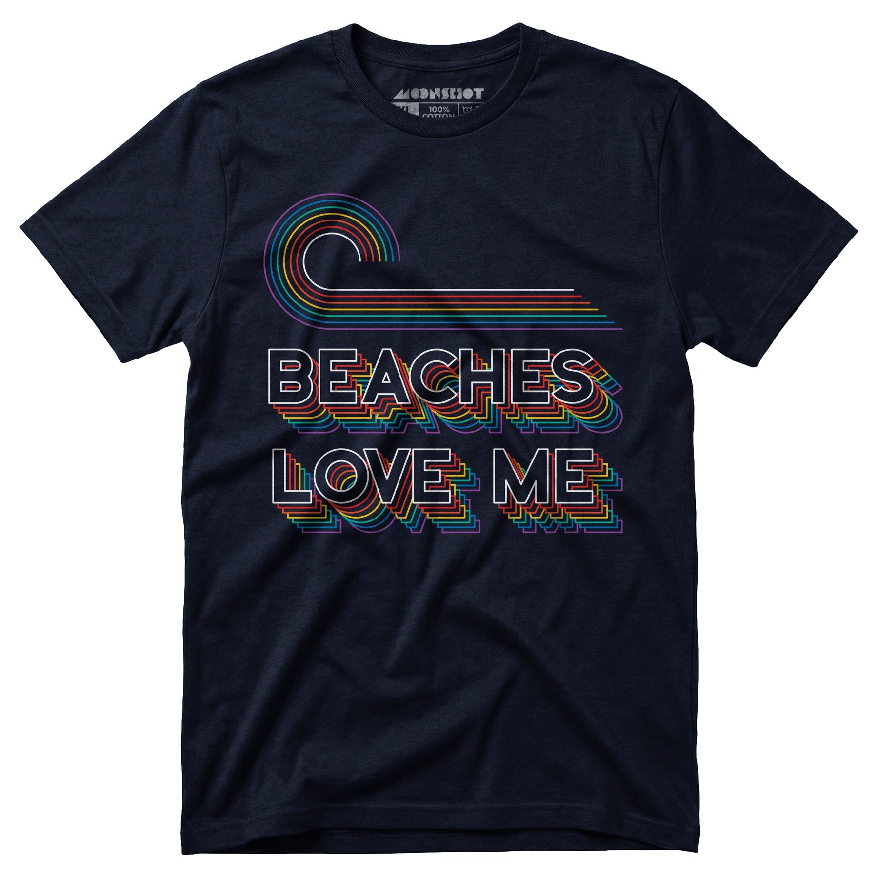 Beaches Love Me - Unisex T-Shirt