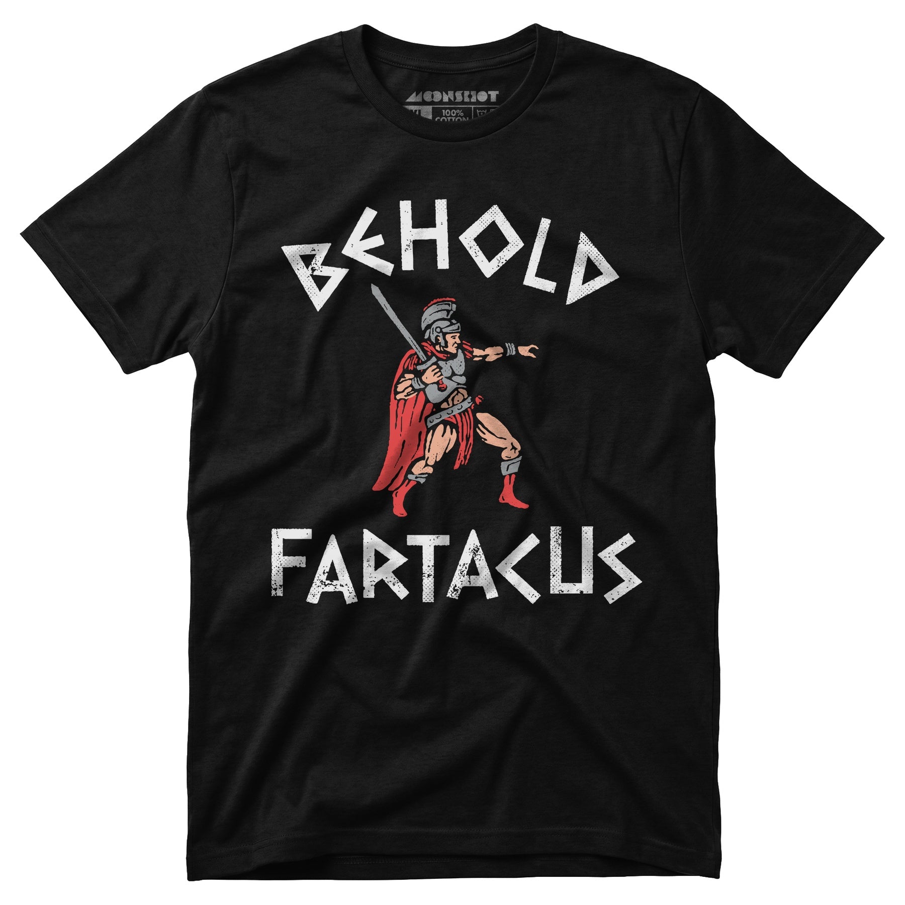 Behold Fartacus - Unisex T-Shirt