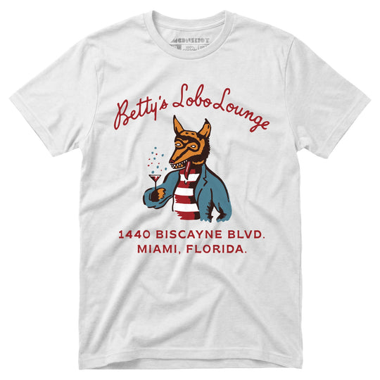 Betty's Lobo Lounge - Miami, FL - Vintage Restaurant - Unisex T-Shirt