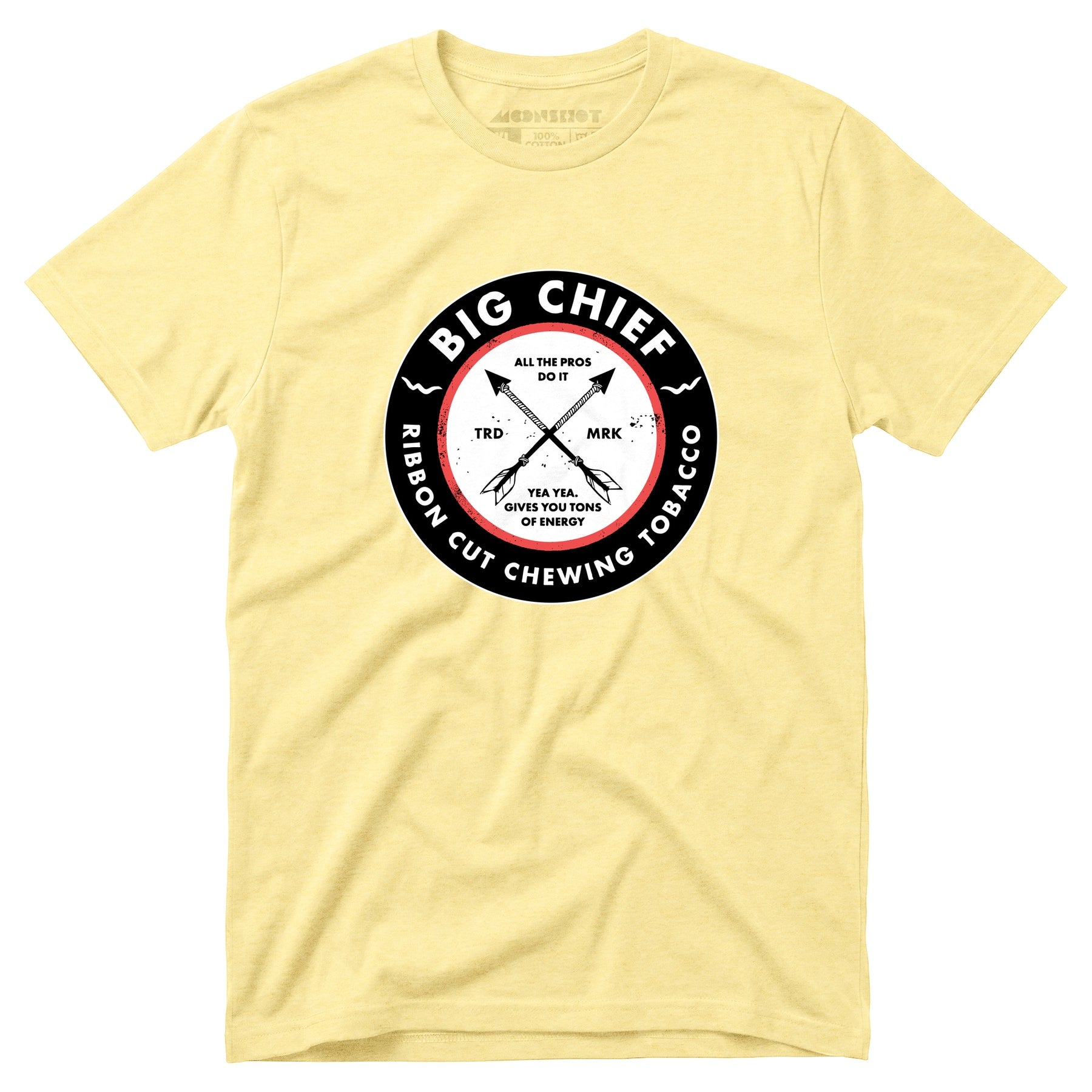 Big Chief - Yea Yea Gives You Tons of Energy - Unisex T-Shirt