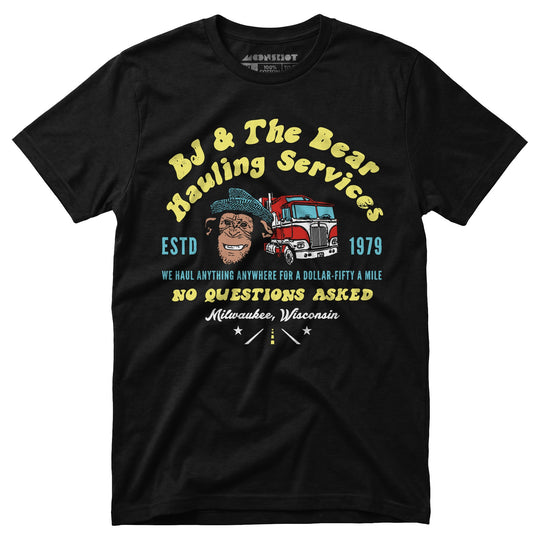BJ & The Bear Hauling Services - Unisex T-Shirt