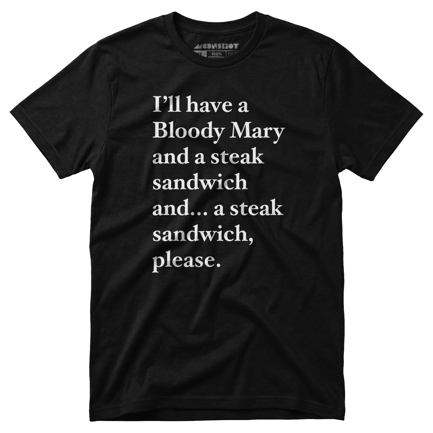 Bloody Mary and a Steak Sandwich - Unisex T-Shirt