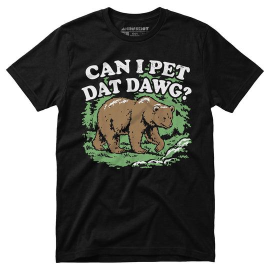 Can I Pet Dat Dawg? - Unisex T-Shirt