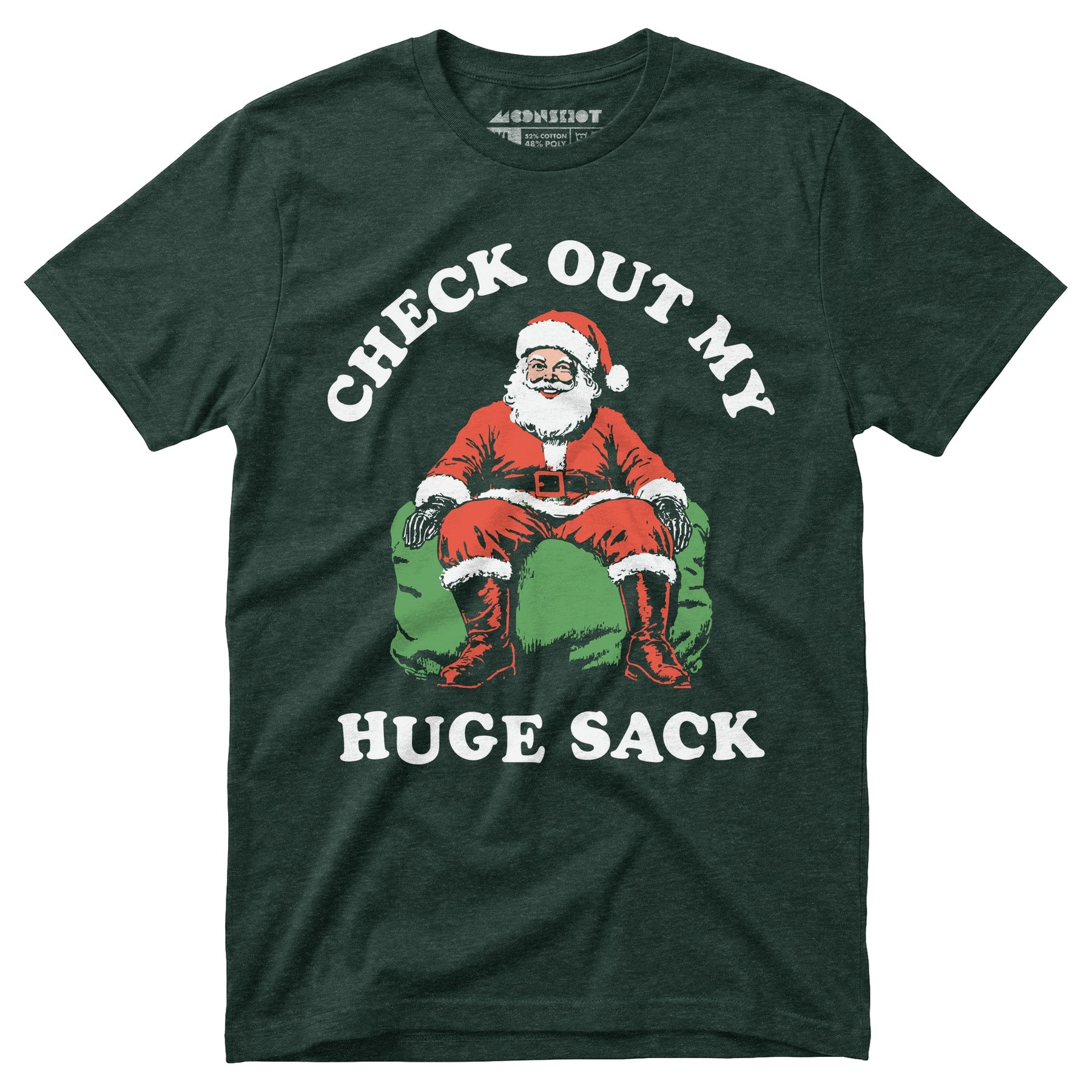 Check Out My Huge Sack - Unisex T-Shirt