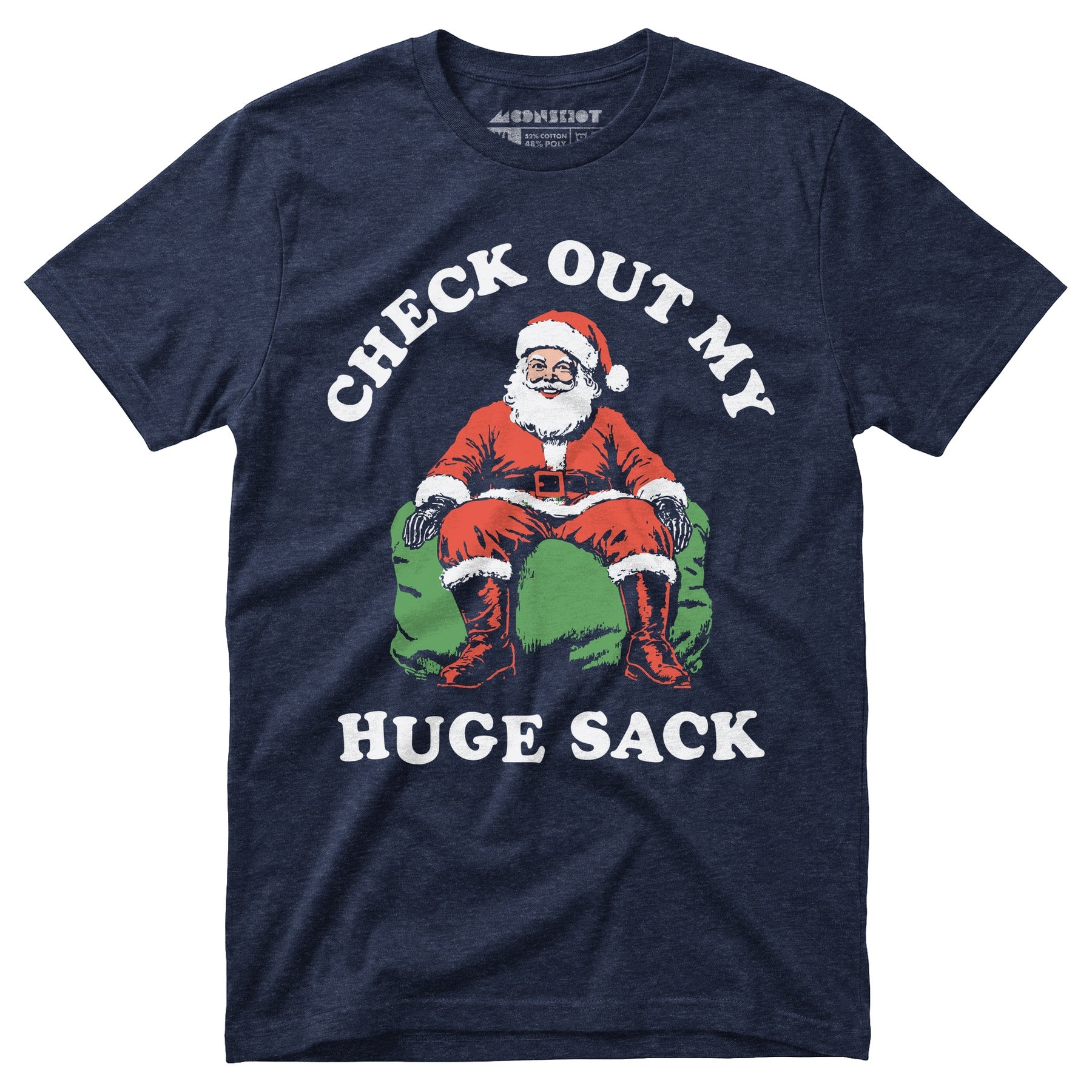 Check Out My Huge Sack - Unisex T-Shirt